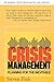 Crisis Management: Planning for the Inevitable