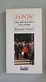 Japón: Más allá del vídeo y las geishas (Spanish Edition)