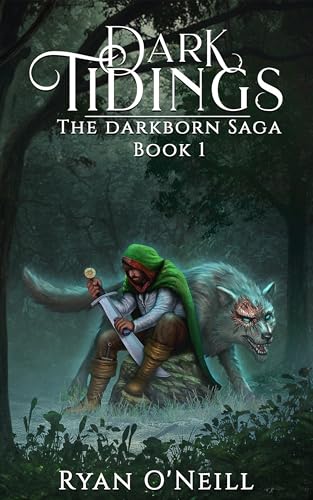 Dark Tidings (The Darkborn Saga, #1)