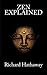 Zen Explained by Mr Richard Hathaway (2012-11-25)