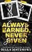 Always Earned, Never Given (The Kings of Kroydon Hills, #3)