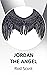 JORDAN THE ANGEL by Rod Scott
