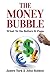 The Money Bubble by Turk, James, Rubino, John (2013) Paperback