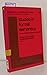Studies in formal semantics: Intensionality, temporality, negation (North-Holland linguistic series ; 35)