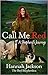 Call Me Red A shepherds journey Hardcover 4 Mar 2021