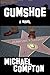 Gumshoe by Michael Compton (2015-07-31)
