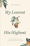 My Lowest for His...