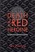 Death of a Red Heroine by Qiu Xiaolong by Qiu Xiaolong