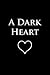 A Dark Heart