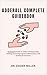 ADDERALL COMPLETE GUIDEBOOK: An Essential Guide To Safely And Responsibly Utilizing, Enhancing Cognitive Effectiveness, And Boosting Productivity