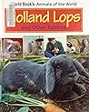 Holland Lops and Other Rabbits (World Book's Animals of the World) Holland Lops and Other Rabbits (World Book's Animals of the World)