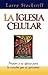 Iglesia Celular, La by Stockstill, Larry (1999) Paperback
