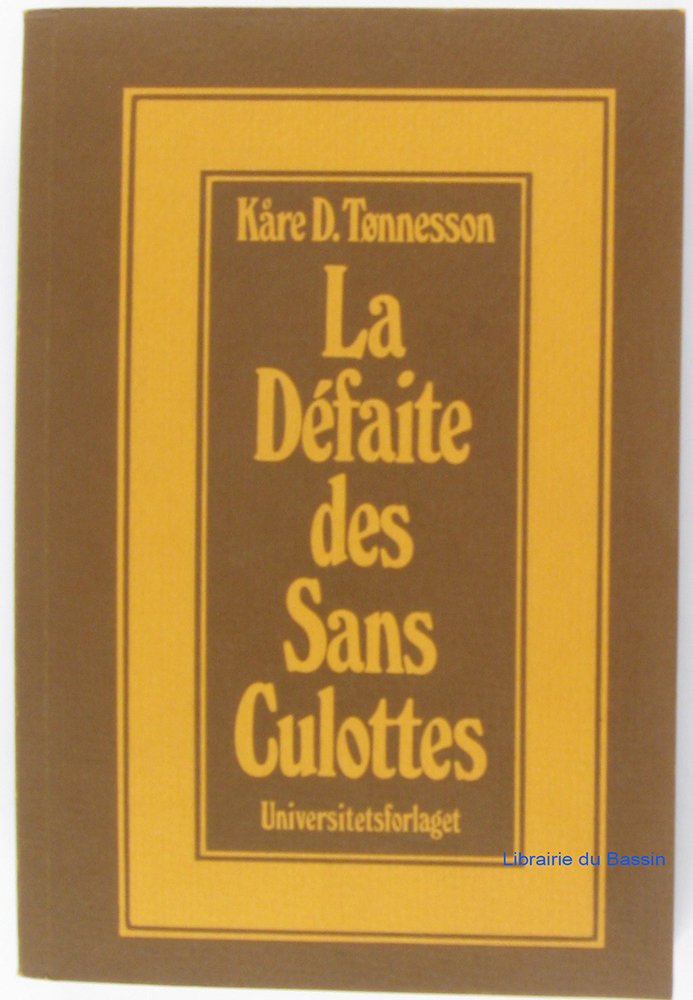 La défaite des sans-culottes: Mouvement populaire et réaction bourgeoise en l'an III (French Edition)