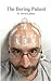 [(The Boring Patient)] [Author: R David Lankes] published on (August, 2014)