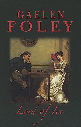 Lord Of Ice: Number 3 in series (Knight Miscellany) by Gaelen Foley (2006-03-02)