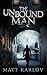 { [ THE UNBOUND MAN ] } Kar...