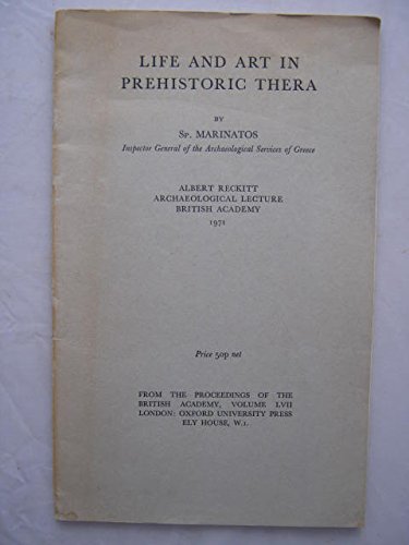 Life and art in prehistoric Thera (Albert Reckitt archaeological lecture)