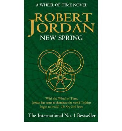 NEW SPRING A WHEEL OF TIME PREQUEL BY (JORDAN, ROBERT) PAPERBACK