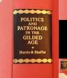 Politics and Patronage in the Gilded Age: The Correspondence of James A Garfield and Charles E Henry Politics and Patronage in the Gilded Age: The Correspondence of James A Garfield and Charles E Henry