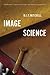 Image Science: Iconology, Visual Culture, and Media Aesthetics by W. J. T. Mitchell (2015-10-27)