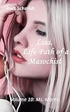Lisa, Life Path of a Masochist: Volume 10: Ms. Martin Lisa, Life Path of a Masochist: Volume 10: Ms. Martin