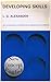 Developing Skills (New Concept English) by L. G. Alexander (1967-07-05)