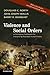 [Violence and Social Orders: A Conceptual Framework for Interpreting Recorded Human History] [By: North, Douglass C.] [December, 2012]