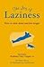 The Joy of Laziness: How to Slow Down and Live Longer by Michaela Axt-Gadermann (3-Jan-2005) Paperback
