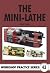 The Mini-lathe (Workshop Practice) by David Fenner (30-Jan-2009) Paperback
