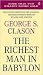 The Richest Man in Babylon by George S. Clason