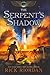 The Serpent's Shadow (Kane Chronicles) The Serpent's Shadow by Rick Riordan