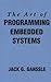 By Jack Ganssle - The Art Of Programming Embedded Systems: 1st (first) Edition