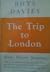 The Trip to London