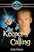 The Keeper's Calling (Keeper's Saga) by Kelly Nelson (2012-02-20)