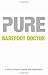 Pure: The Keys To Your Supernature by Barefoot Doctor (29-May-2008) Paperback