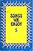 Songs We Enjoy 5