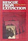 Rescue from Extinction