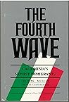 The Fourth Wave: California's Newest Immigrants