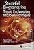 Stem Cell Bioengineering and Tissue Engineering Microenvironment