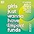 Girls Just Wanna Have Impact Funds: A Feminist's Guide to Changing the World with Your Money