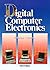 Digital Computer Electronics by Albert P. Malvino (July 01,1992)