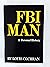 FBI man;: A personal history