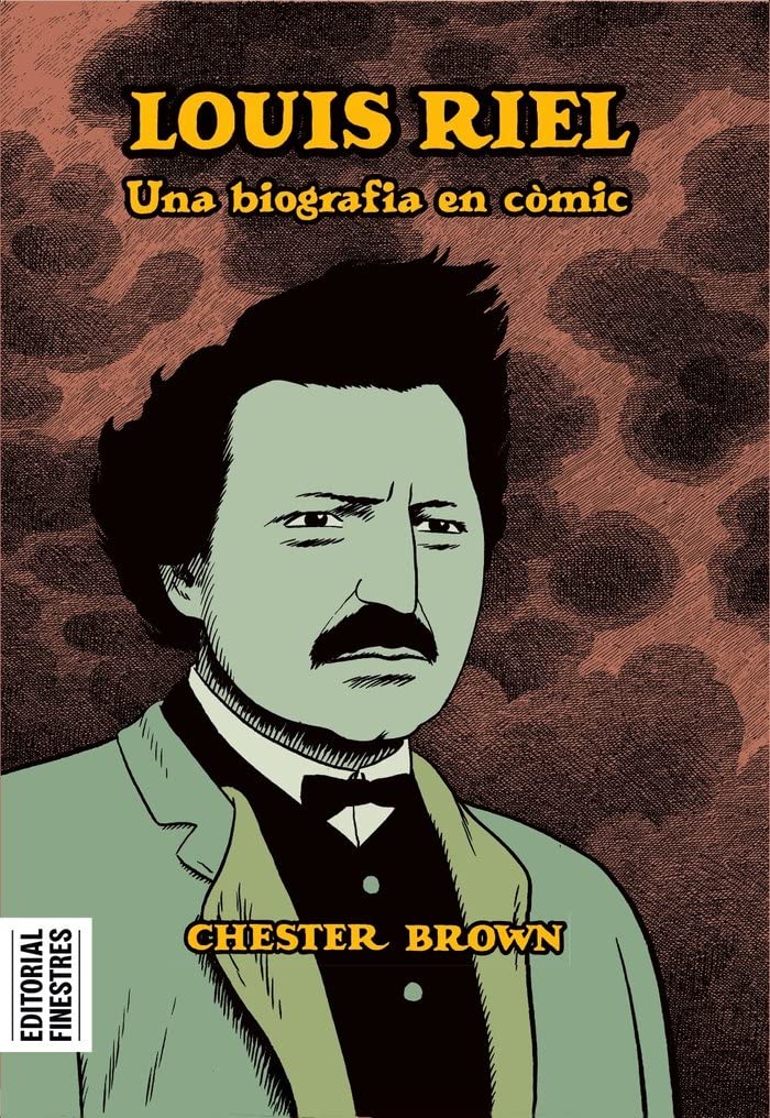 Louis Riel: Una biografia en còmic (Paperback)