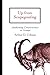 Up from Scapegoating (P): Awakening Consciousness in Groups (Syracuse Studies on Peace and Conflict) by Arthur Colman (1995-12-01)