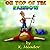 On Top of the Rainbow by K. Meador (2014-01-10)