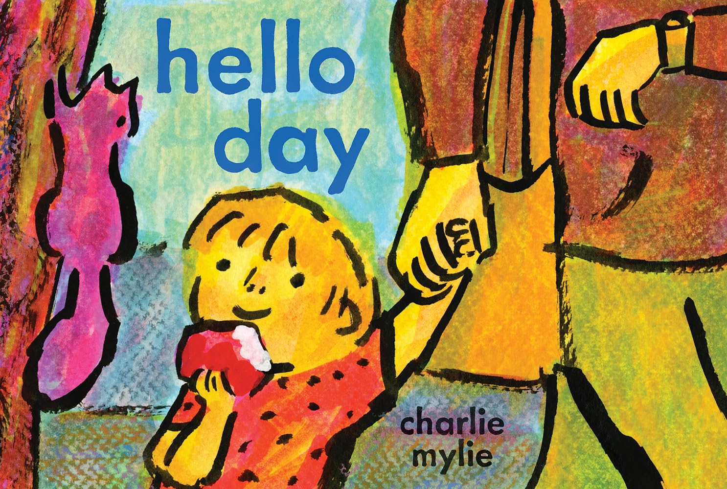 Hello Day: A Child’s-Eye View of the World (Hardcover)