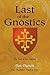Last of the Gnostics: The End of the Cathars by Don Durrett (2010-07-28)