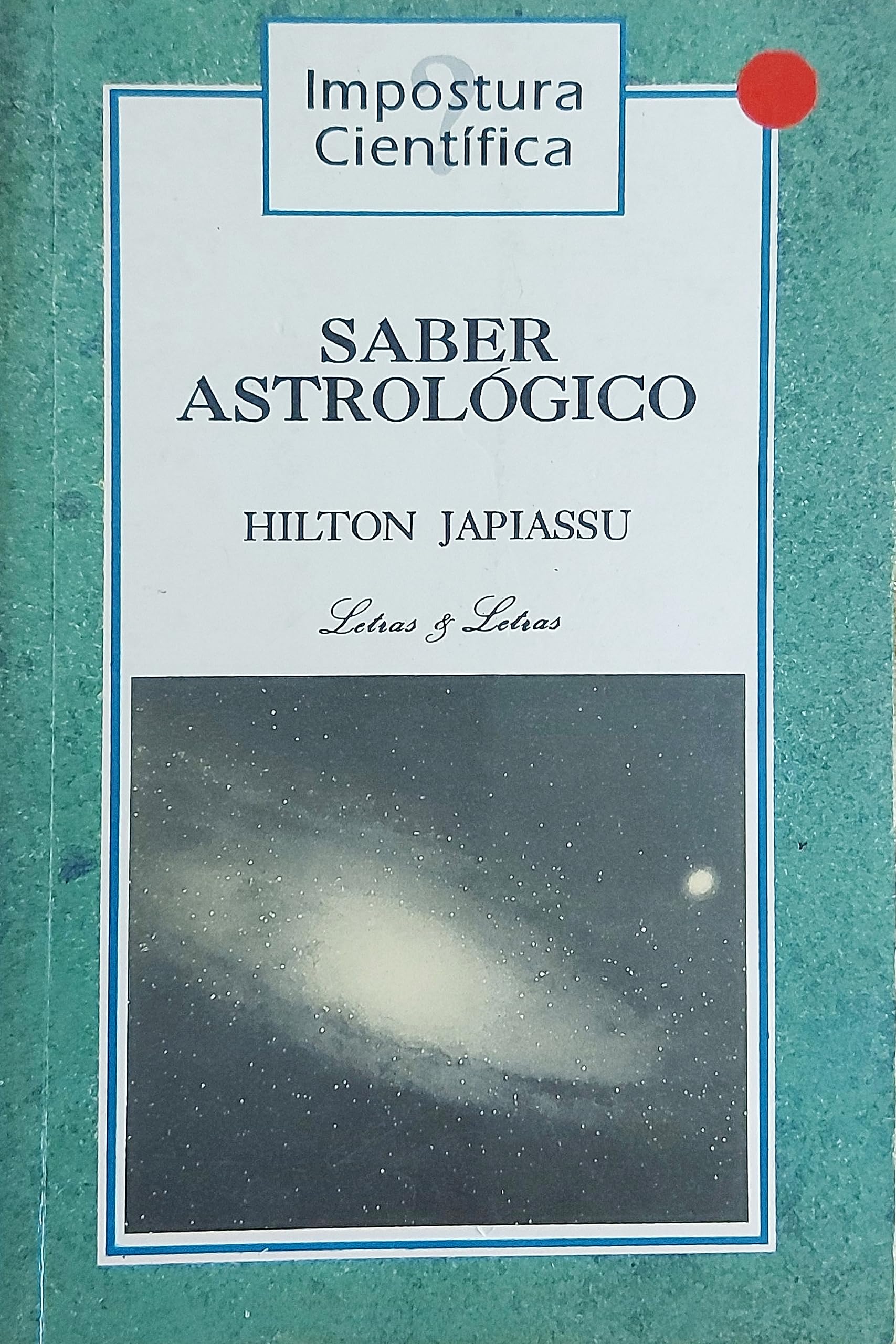 Saber astrológico: Impostura científica? (Portuguese Edition)