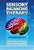 Sensory Balancing Therapy