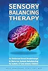 Sensory Balancing Therapy Sensory Balancing Therapy